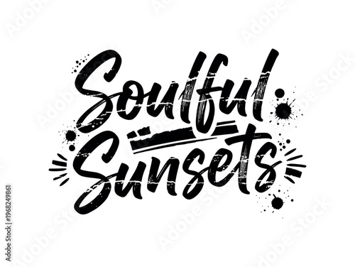 Soulful Sunsets. lettering and all elements in black. Vector style. AWhite background. Pure white background. Perfect isolation and visual consistency. Grunge