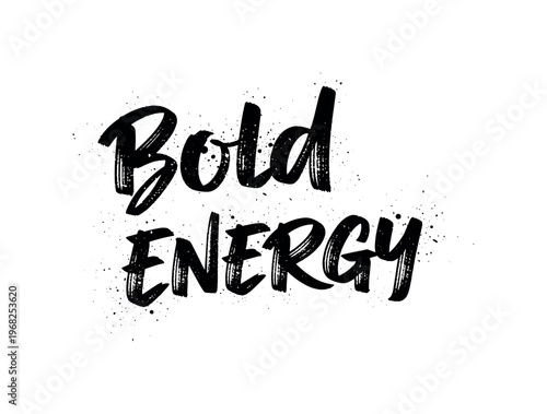 Bold Energy. lettering and all elements in black. Vector style. AWhite background. Pure white background. Perfect isolation and visual consistency. Grunge