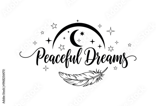 Peaceful Dreams. lettering and all elements in black. Vector style. AWhite background. Pure white background. Perfect isolation and visual consistency. Elegant