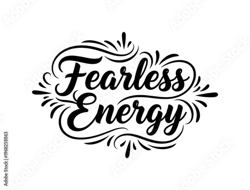 Fearless Energy. lettering and all elements in black. Vector style. AWhite background. Pure white background. Perfect isolation and visual consistency. Elegant