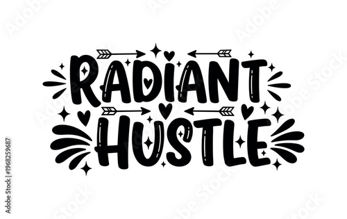 Radiant Hustle. lettering and all elements in black. Vector style. AWhite background. Pure white background. Perfect isolation and visual consistency. Bold