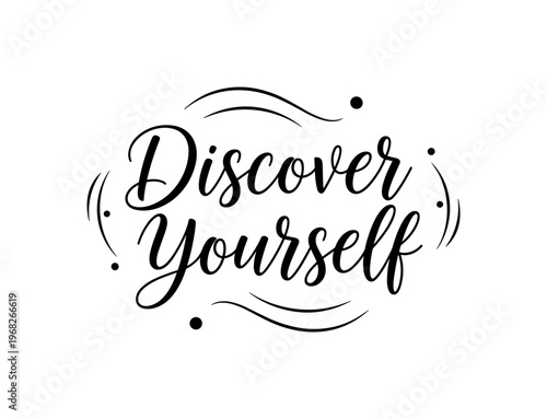 Discover Yourself. lettering and all elements in black. Vector style. AWhite background. Pure white background. Perfect isolation and visual consistency.