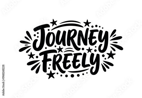 Journey Freely. lettering and all elements in black. Vector style. AWhite background. Pure white background. Perfect isolation and visual consistency. Bold
