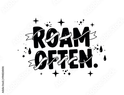 Roam Often. lettering and all elements in black. Vector style. AWhite background. Pure white background. Perfect isolation and visual consistency. Bold