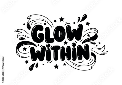 Glow Within. lettering and all elements in black. Vector style. AWhite background. Pure white background. Perfect isolation and visual consistency. Funky