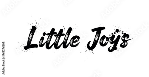 Little Joys. lettering and all elements in black. Vector style. AWhite background. Pure white background. Perfect isolation and visual consistency. Grunge