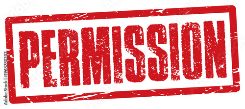 Permission red grunge rubber stamp typography label