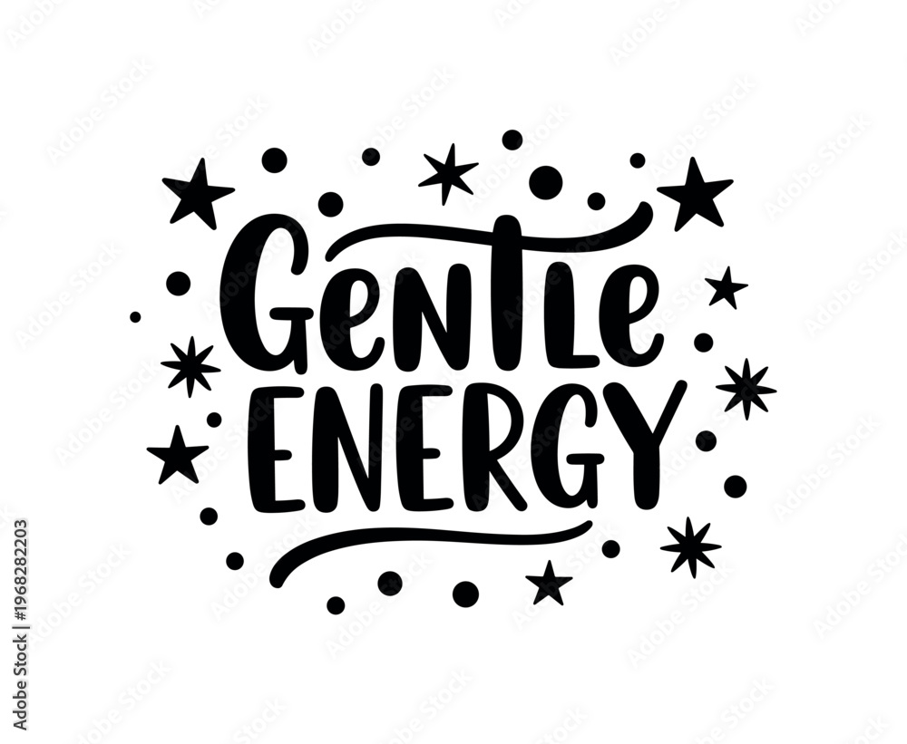 Fototapeta premium Gentle Energy. lettering and all elements in black. Vector style. AWhite background. Pure white background. Perfect isolation and visual consistency. Bold