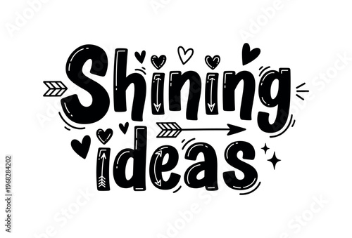 Shining Ideas. lettering and all elements in black. Vector style. AWhite background. Pure white background. Perfect isolation and visual consistency. Bold