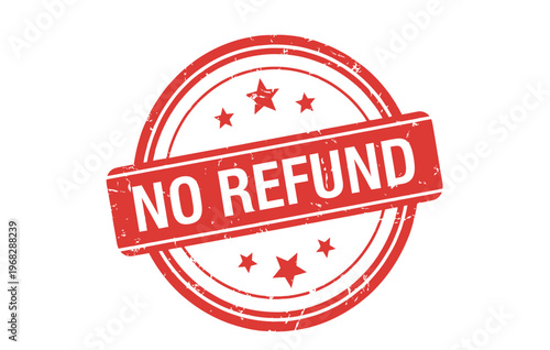 Bold 'no refund' stamp illustration a clear message against returns and reimbursements