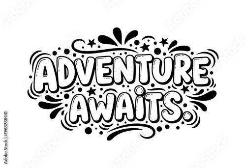 Adventure Awaits. lettering and all elements in black. Vector style. AWhite background. Pure white background. Perfect isolation and visual consistency. Funky