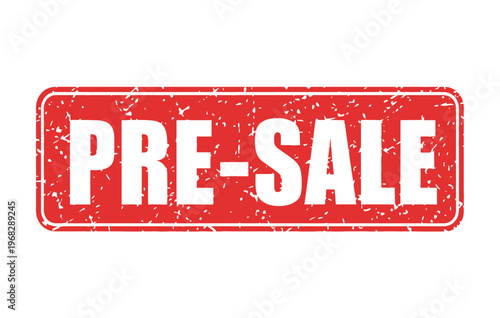Title bold red 'pre sale' sign a vintage style advertisement for upcoming discounts and promotions description a
