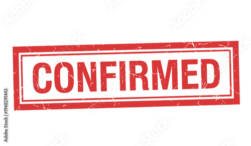 A rectangular red 'confirmed' stamp with bold white text on a white background