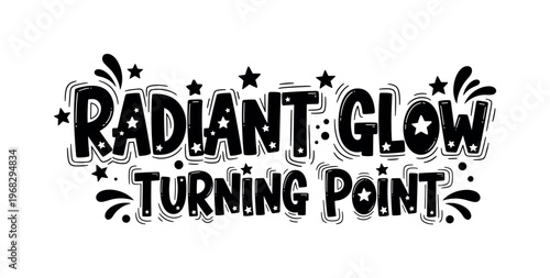 Radiant Glow Turning Point. lettering and all elements in black. Vector style. AWhite background. Pure white background. Perfect isolation and visual
