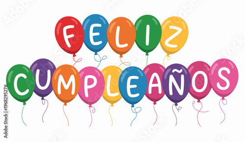 Happy Birthday lettering in Spanish (Feliz Cumpleaños) with vibrant balloons, designed in a playful cartoon vector illustration, clean and colorful composition isolated on white background,