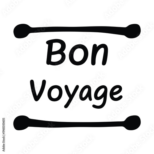A simple Bon Voyage graphic with line accents above and below the text
