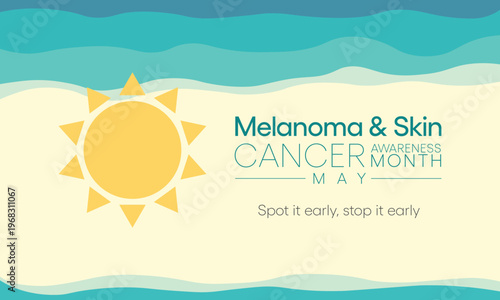 Melanoma and skin cancer awareness month observed every year in May, Exposure to ultraviolet (UV) rays causes most cases of melanoma, the deadliest kind of skin cancer. Vector illustration.