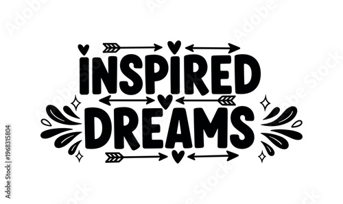 Inspired Dreams. lettering and all elements in black. Vector style. AWhite background. Pure white background. Perfect isolation and visual consistency. Dynamic