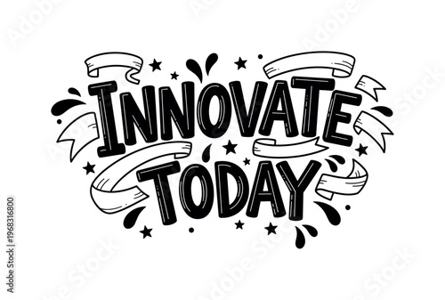 Innovate Today. lettering and all elements in black. Vector style. AWhite background. Pure white background. Perfect isolation and visual consistency. Funky