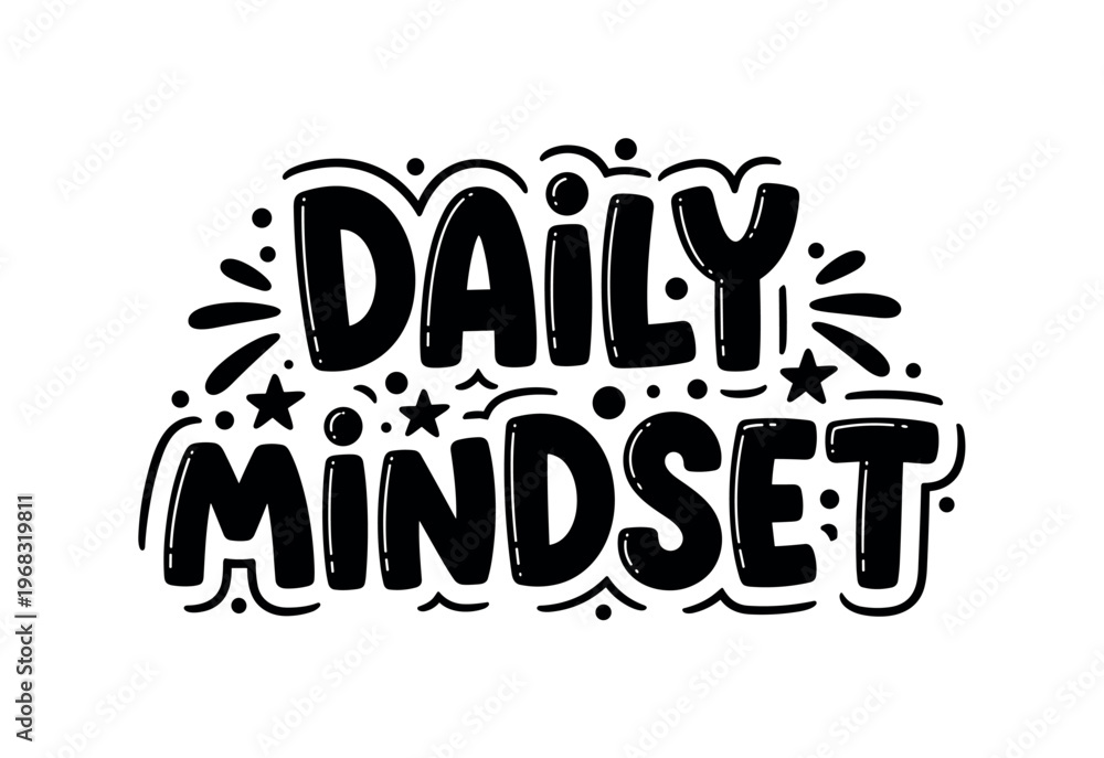 Naklejka premium Daily Mindset. lettering and all elements in black. Vector style. AWhite background. Pure white background. Perfect isolation and visual consistency. Funky