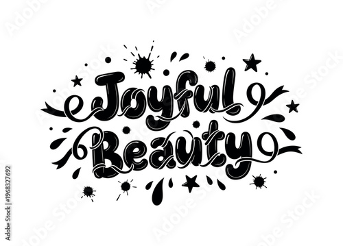 Joyful Beauty. lettering and all elements in black. Vector style. AWhite background. Pure white background. Perfect isolation and visual consistency. Funky