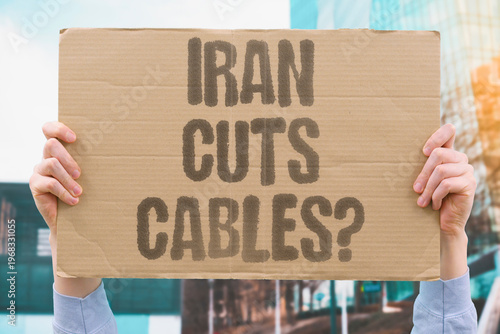 Billede på lærred "Iran Cuts Cables?" Could a state actor actually sever the undersea cables in the Red Sea? IRAN
