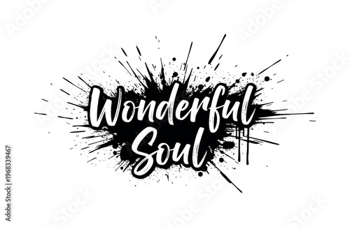 Wonderful Soul. lettering and all elements in black. Vector style. AWhite background. Pure white background. Perfect isolation and visual consistency. Grunge