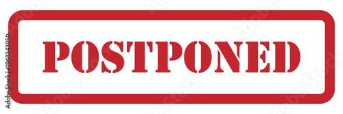 Postponed red rubber stamp icon with stencil text style and rounded frame vector illustration isolated on white background for event delay or schedule change design.