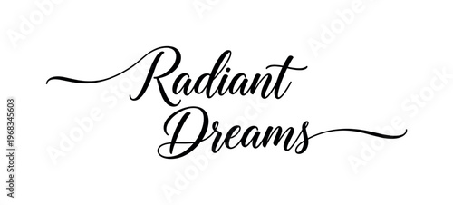 Radiant Dreams. lettering and all elements in black. Vector style. AWhite background. Pure white background. Perfect isolation and visual consistency. Elegant