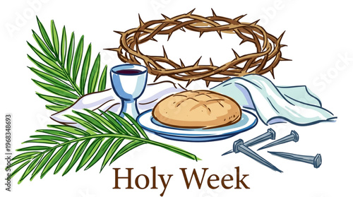 Christian Holy Week Symbols Crown of Thorns Bread Wine Nails Palm for Religious Ministry and Church Events
