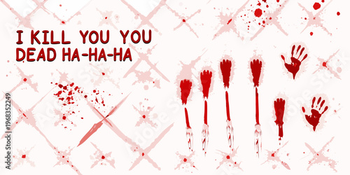 Disturbing image with blood splatters handprints and threatening text