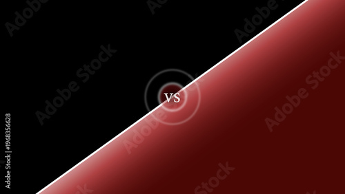  Versus screen background with black and red diagonal split for comparison