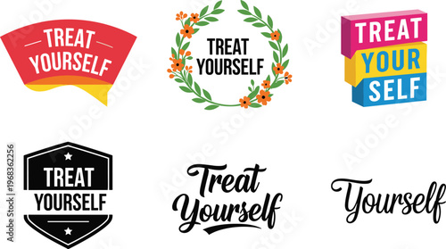 A collection of brightly colored and black and white graphic designs featuring the phrase treat yourself in various styles high quality professional detailed