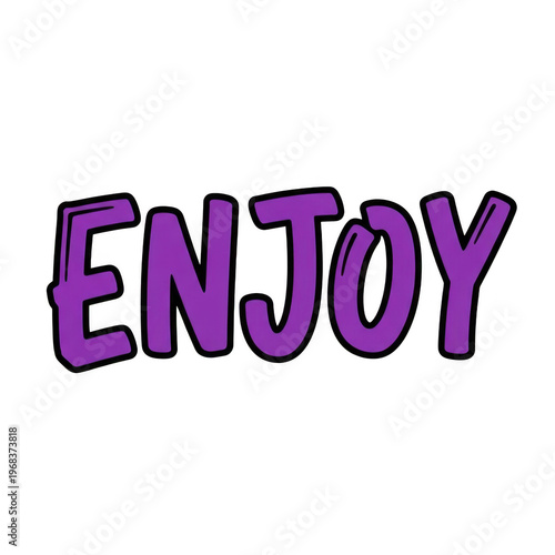 Vibrant enjoyment message isolated on transparent background