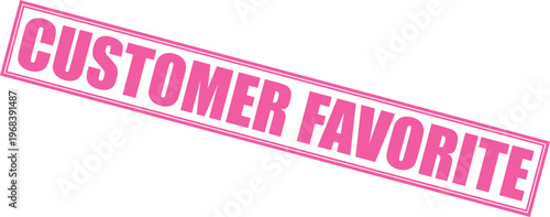 Pink customer favorite stamp banner with bold white text isolated on transparent background for business marketing
