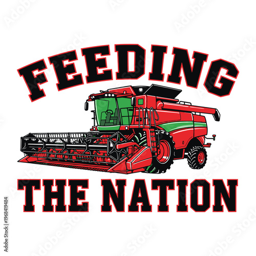 Feeding the nation with a combine harvester tshirt design