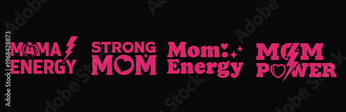 Strong mom with energetic and powerful mom energy tshirt design