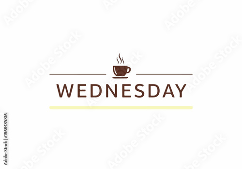 Wednesday Coffee Break Concept Design with Steaming Cup Icon for Midweek Refreshment and Daily Schedule Element, Minimalist Vector Graphic for Web and Print Use