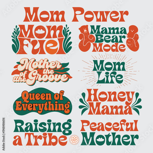 Retro Motherhood Quote Vector Set, Vintage Groovy Mom Life Typography, 10 Aesthetic Mama Bear and Mom Power Lettering Designs for Apparel