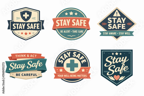 Collection of stay safe badges and labels providing health and safety, protection, and well-being messages