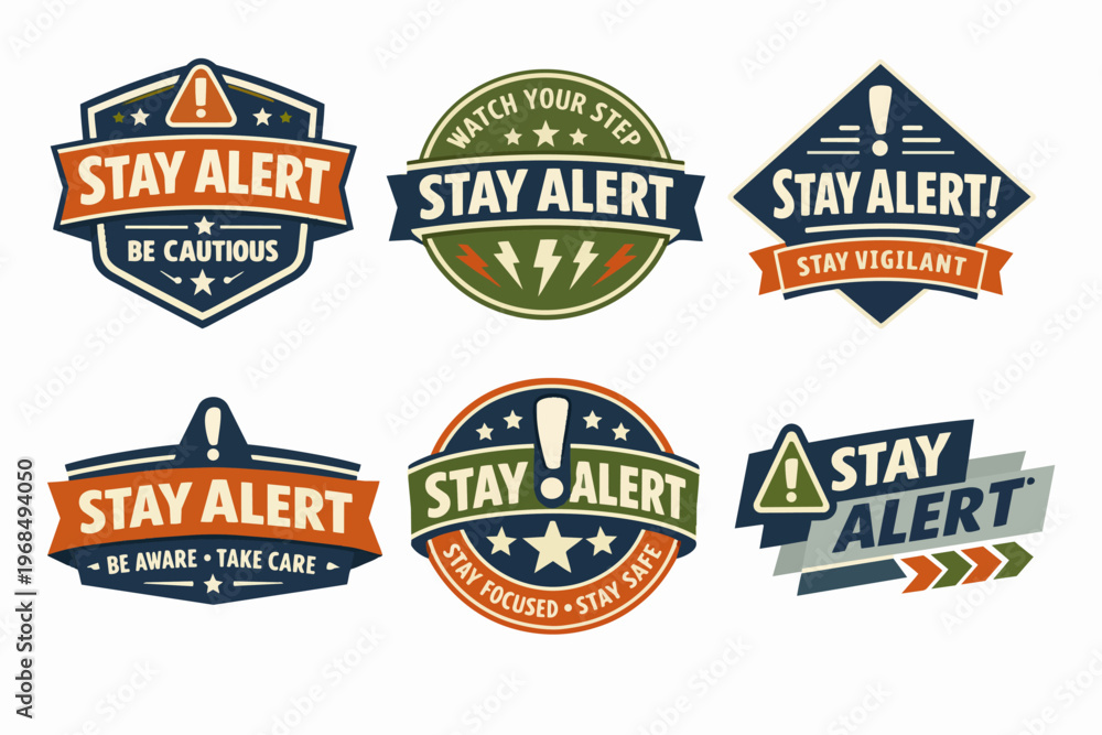 Obraz premium Stay alert and caution badges set for safety messaging, vigilance, awareness, security, and warning notifications