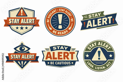 Staying vigilant and prepared: collection of stay alert warning badges, signs, and labels for safety and awareness campaigns