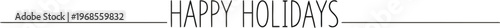 Minimalist Happy Holidays Typography with Horizontal Line Dividers