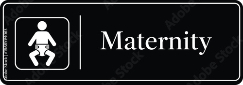 Maternity Sign with Mother and Baby Icon for Hospital Department Identification, Pregnancy Care Unit Navigation, and Healthcare Wayfinding Signage Design