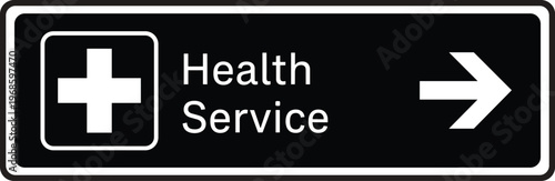 Health Service Directional Sign with Medical Cross Icon and Right Arrow for Hospital Wayfinding, Clinic Navigation, Emergency Guidance, and Healthcare Signage Design