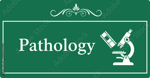 Pathology Laboratory Sign with Microscope Icon in Green and White for Medical Testing, Healthcare Services, Hospital Navigation, and Science Facility Design