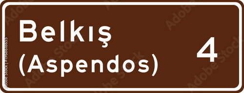 Tourist Direction Sign to Belkış Aspendos 4 Kilometers in Brown for Travel Guidance, Historical Site Navigation, and Road Signage Design