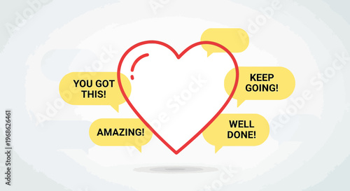 Heart shape with encouraging messages, support and motivation concept