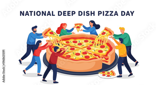 An illustration featuring people celebrating National Deep Dish Pizza Day by raising slices of Chicago-style pizza above a massive, toasted flatbread pizza against a clean white background