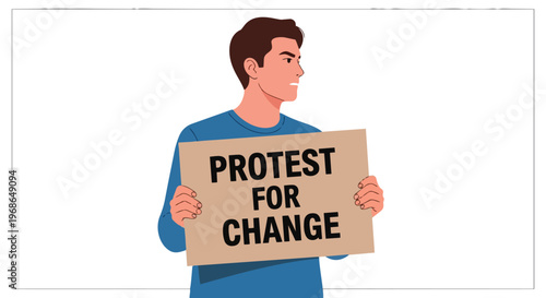 Young Man Holding Protest for Change Sign